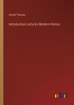 bokomslag Introduction Lectures Modern History