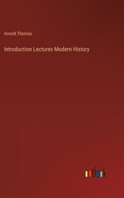 bokomslag Introduction Lectures Modern History