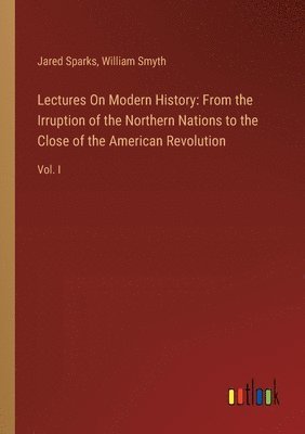 bokomslag Lectures On Modern History