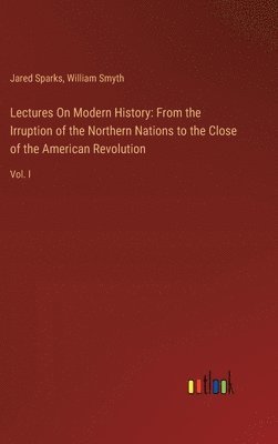 Lectures On Modern History 1