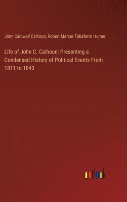 bokomslag Life of John C. Calhoun