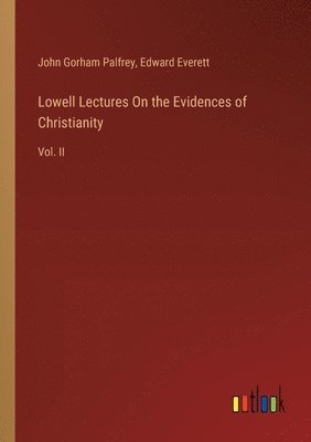 bokomslag Lowell Lectures On the Evidences of Christianity