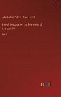 bokomslag Lowell Lectures On the Evidences of Christianity