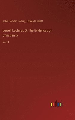 bokomslag Lowell Lectures On the Evidences of Christianity