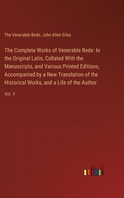 John Allen Giles, The Venerable Bede - Complete Works of Venerable Bede, Inbunden