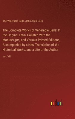 John Allen Giles, The Venerable Bede - Complete Works of Venerable Bede, Inbunden