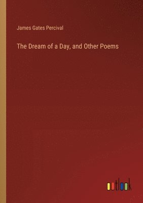 bokomslag Dream of a Day, and Other Poems