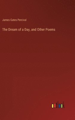 bokomslag Dream of a Day, and Other Poems