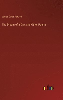 bokomslag The Dream of a Day, and Other Poems