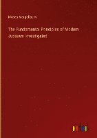 bokomslag The Fundamental Principles of Modern Judaiam Investigated