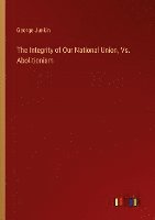 Integrity of Our National Union, Vs. Abolitionism