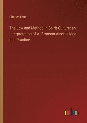 bokomslag The Law and Method In Spirit-Culture