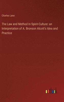 bokomslag The Law and Method In Spirit-Culture