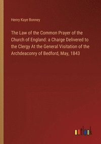 bokomslag The Law of the Common Prayer of the Church of England