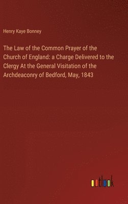 bokomslag The Law of the Common Prayer of the Church of England