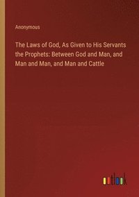 bokomslag Laws of God, As Given to His Servants the Prophets