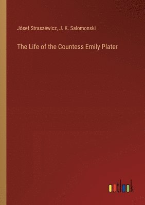 Jósef Straszéwicz, J K Salomonski, J. K. Salomonski - Life of the Countess Emily Plater, Häftad