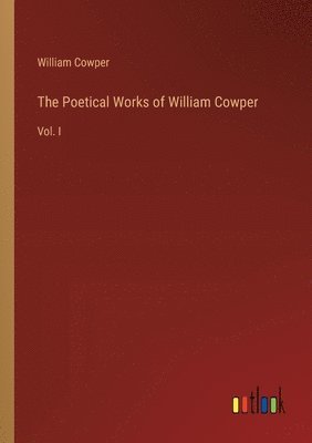 bokomslag The Poetical Works of William Cowper