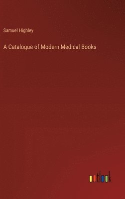 Catalogue of Modern Medical Books 1