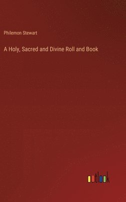 Holy, Sacred and Divine Roll and Book