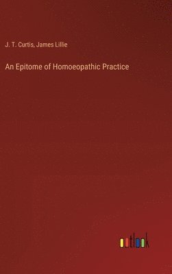 An Epitome of Homoeopathic Practice 1