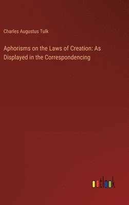 bokomslag Aphorisms on the Laws of Creation