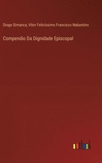 bokomslag Compendio Da Dignidade Episcopal