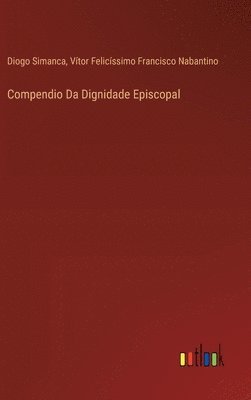 bokomslag Compendio Da Dignidade Episcopal