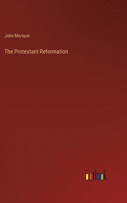 The Protestant Reformation 1