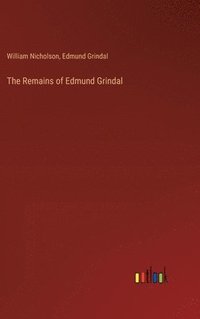 bokomslag The Remains of Edmund Grindal