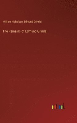 The Remains of Edmund Grindal 1