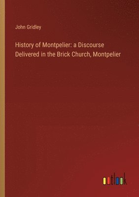 bokomslag History of Montpelier