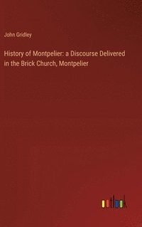 bokomslag History of Montpelier