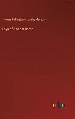 Lays of Ancient Rome