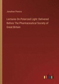 bokomslag Lectures On Polarized Light