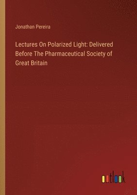 bokomslag Lectures On Polarized Light