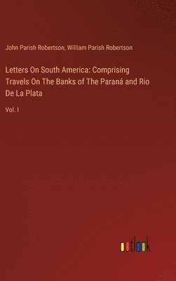 bokomslag Letters On South America