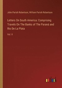 bokomslag Letters On South America