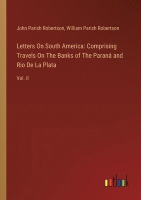 bokomslag Letters On South America