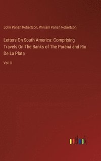 bokomslag Letters On South America