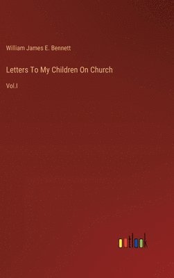 bokomslag Letters To My Children On Church