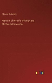 bokomslag Memoirs of His Life, Writings, and Mechanical Inventions