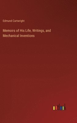 bokomslag Memoirs of His Life, Writings, and Mechanical Inventions