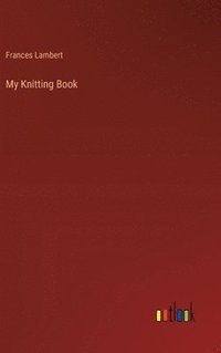 bokomslag My Knitting Book