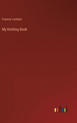 bokomslag My Knitting Book