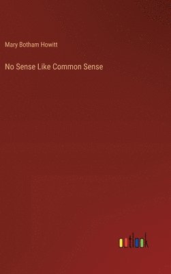 bokomslag No Sense Like Common Sense