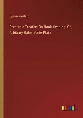 bokomslag Preston's Treatise On Book-Keeping