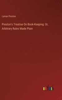 bokomslag Preston's Treatise On Book-Keeping