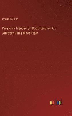 Preston's Treatise On Book-Keeping 1