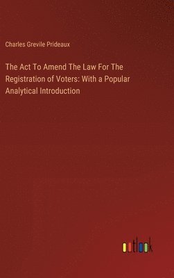 Act To Amend The Law For The Registration of Voters